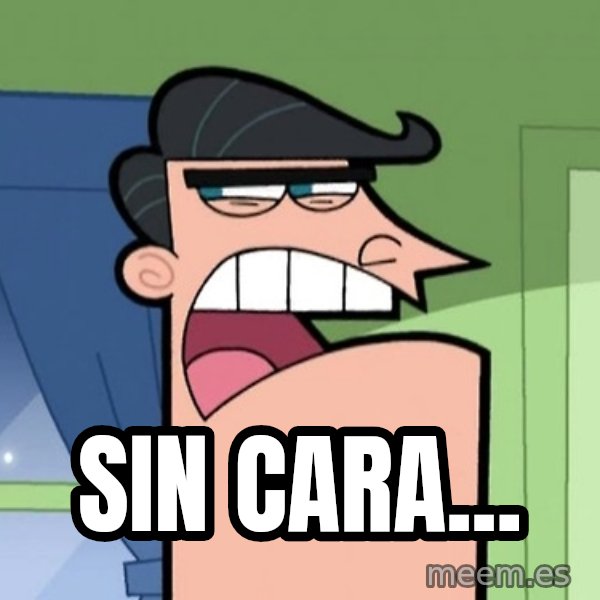 Dinkleberg meme: SiN CARA...