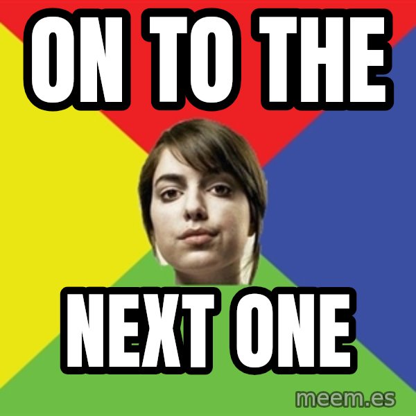 Non Jealous Girl meme: On to the / next one