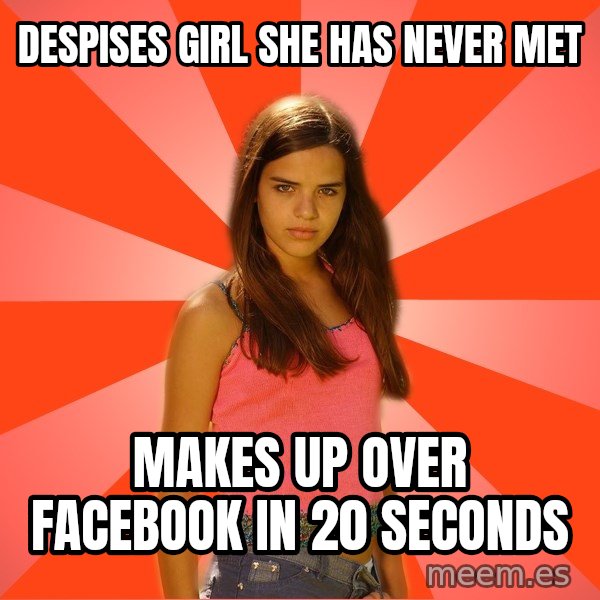 Jealous Girl meme: Despises girl she has never met / makes up over facebook in 20 seconds