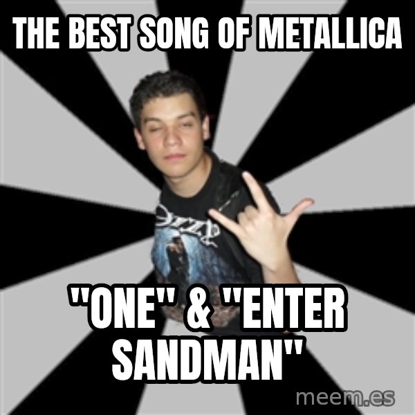 Metal Boy From Hell meme: THE BEST SONG OF MEtallica / "one" & "Enter sandman"