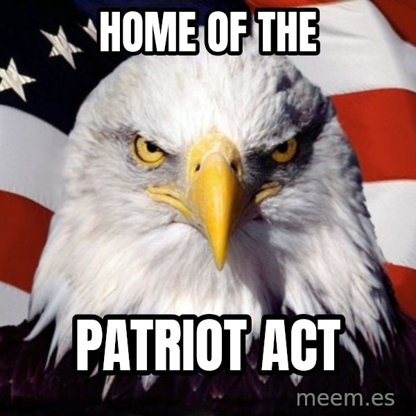 American Pride Eagle meme: home of the / patriot act