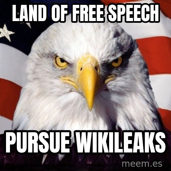 American Pride Eagle meme: land of free speech / Pursue wikileaks