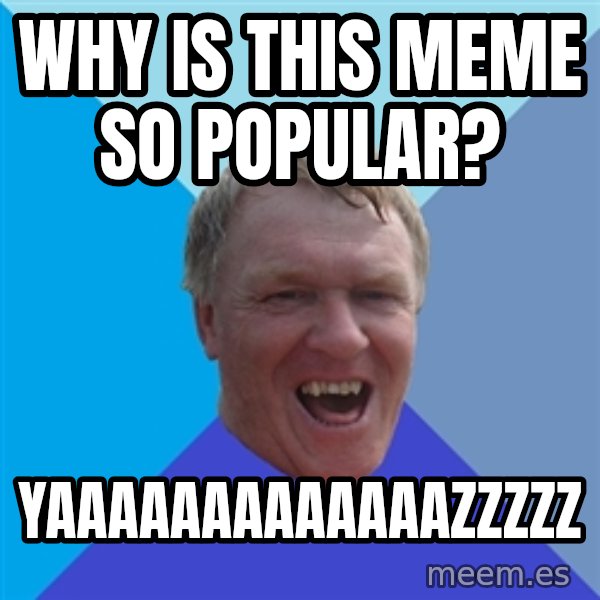 YAAZZ meme: Why is this meme so popular? / YAAAAAAAAAAAAAZZZZZ