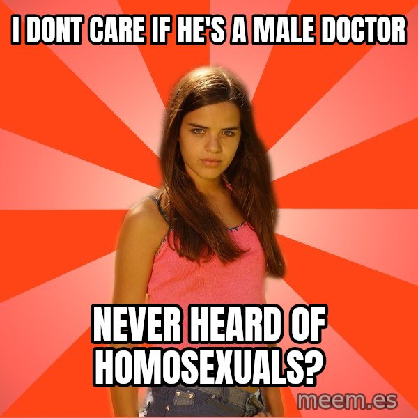 Jealous Girl meme: i dont care if he's a male  doctor / never heard of homosexuals?
