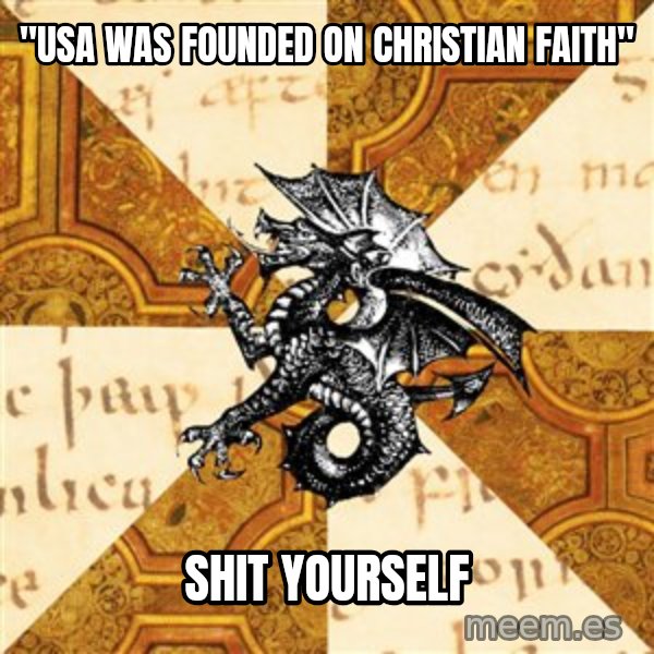 History Major Heraldic Beast meme: "usA was founded on christian faith" / shit yourself
