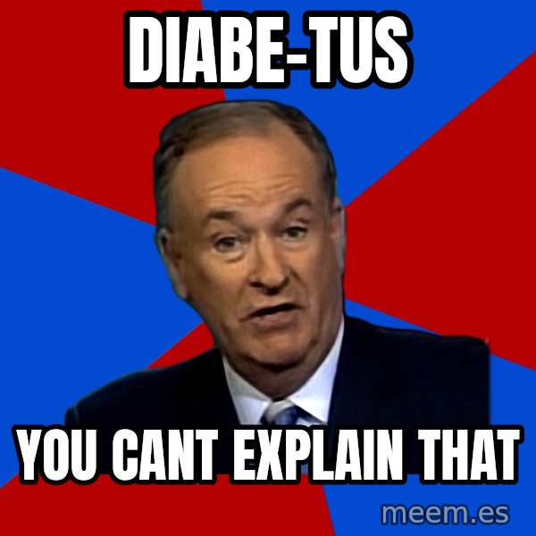 Bill O'Reilly Proves God meme: DIABE-TUS / YOU CANT EXPLAIN THAT