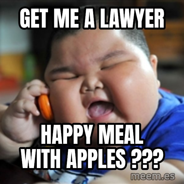 fat chinese kid meme: GET ME A LAWYER / HAPPY MEAL WITH APPLES ???