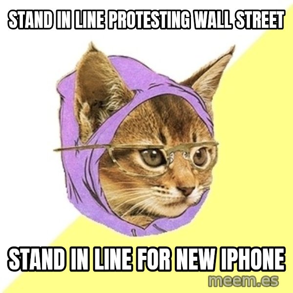 Hipster Kitty meme: stand in line protesting wall street / stand in line for new Iphone