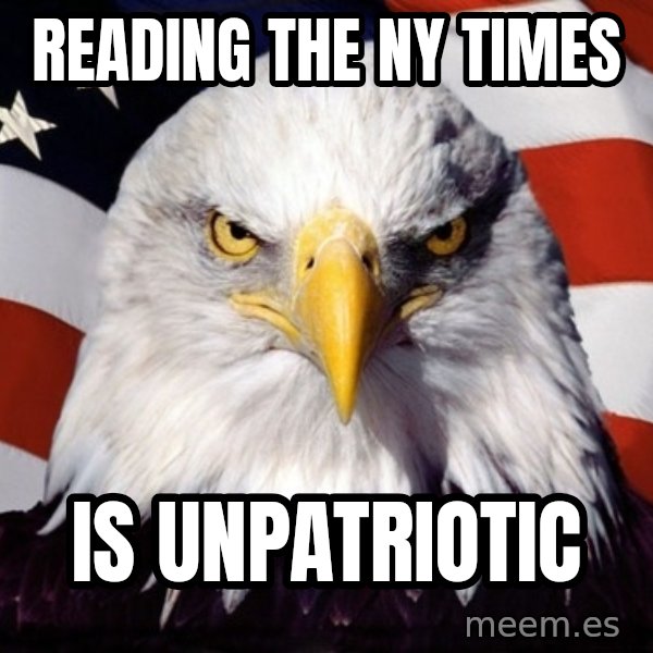 American Pride Eagle meme: reading the ny times / is unpatriotic