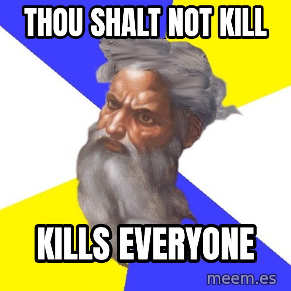 God meme: Thou shalt not kill / kills everyone