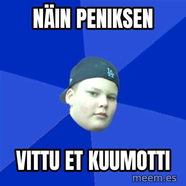 Jonnen Neuvo meme: Näin peniksen / vittu et kuumotti