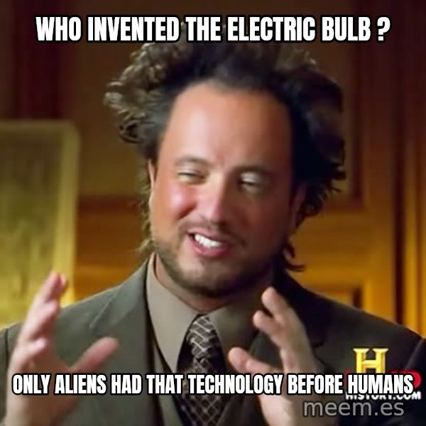 Giorgio A Tsoukalos Hair meme: WHO INVENTED THE ELECTRIC BULB ? / ONLY ALIENS HAD THAT TECHNOLOGY BEFORE HUMANS