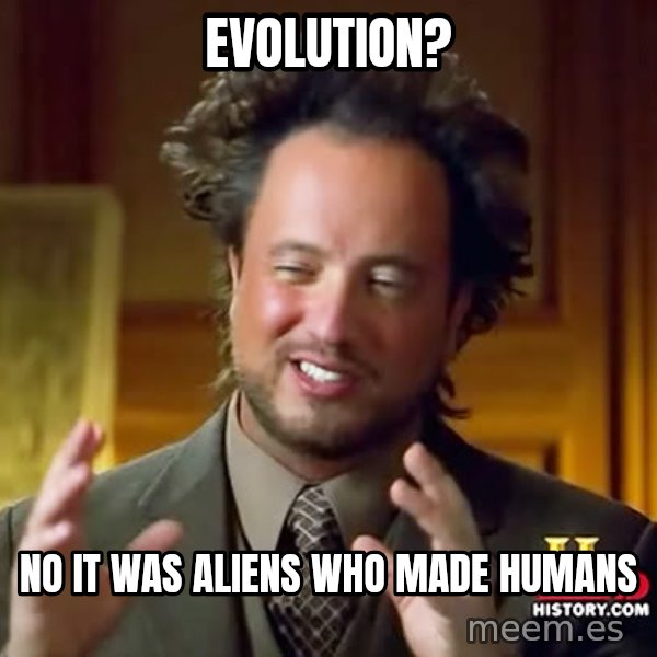 Giorgio A Tsoukalos Hair meme: EVOLUTION? / NO IT WAS ALIENS WHO MADE HUMANS