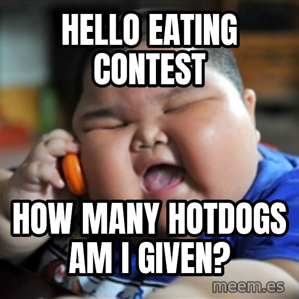 fat chinese kid meme: hello eating contest / how many hotdogs am i given?