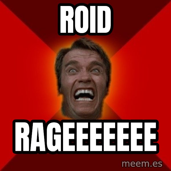 Angry Arnold meme: Roid / rageeeeeee