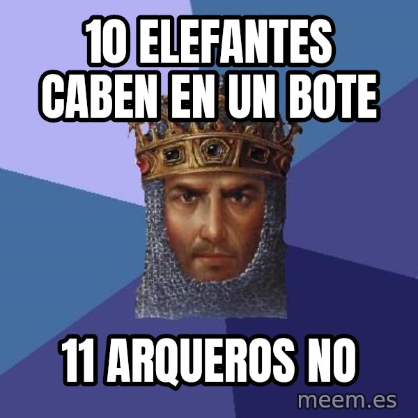 Age Of Empires meme: 10 elefantes caben en un bote / 11 arqueros no