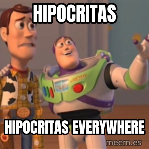 Tseverywhere meme: Hipocritas / Hipocritas everywhere