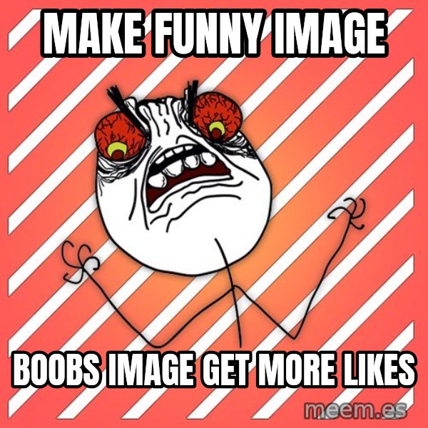 iHate meme: make funny image / Boobs image get more likes