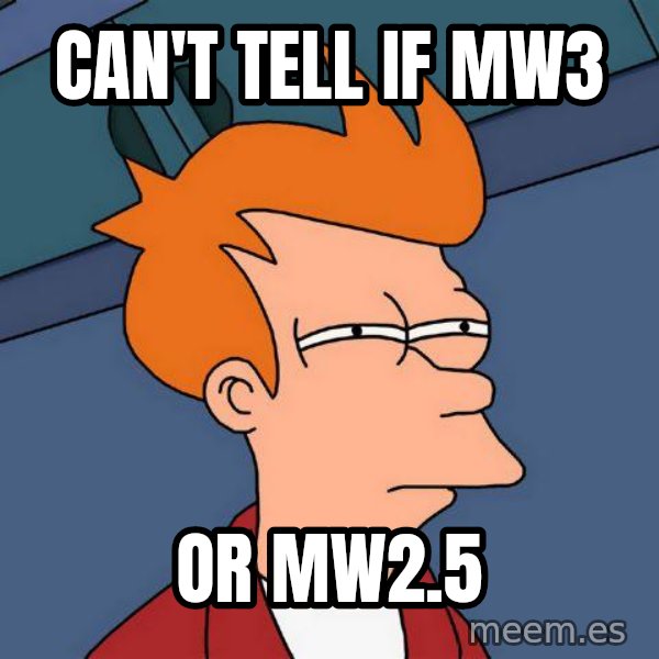 Futurama Fry meme: Can't Tell if mw3 / or mw2.5