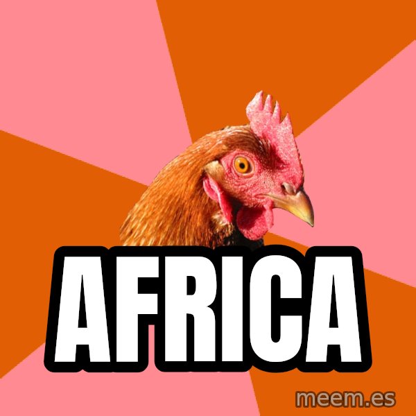 Anti Joke Chicken meme: Africa
