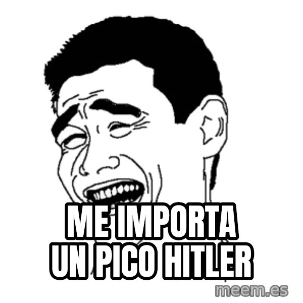 Yaomingpokefarm meme: ME IMPORTA UN PICO HITLER