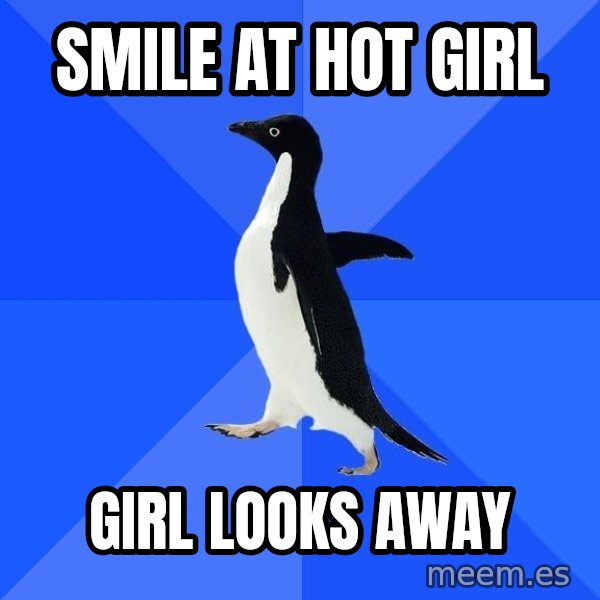 Socially Awkward Penguin meme: smile at hot girl / girl looks away