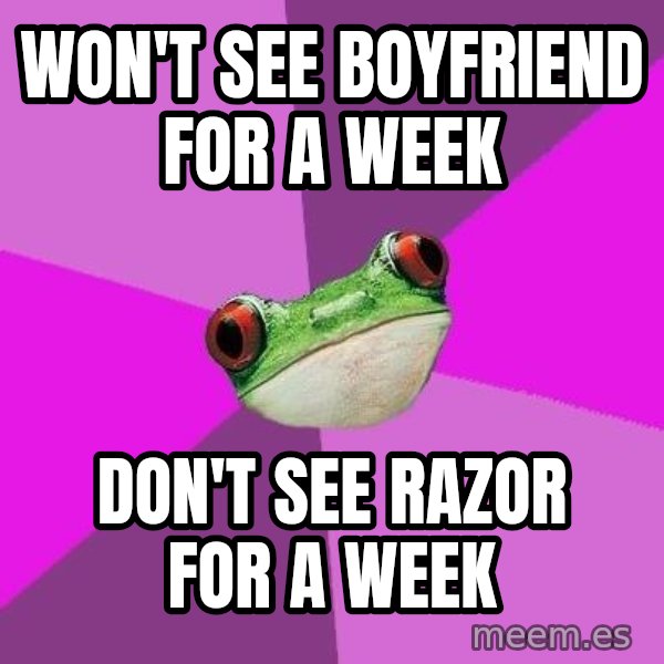 Foul Bachelorette Frog meme: Won't see boyfriend for a week / don't see razor for a week