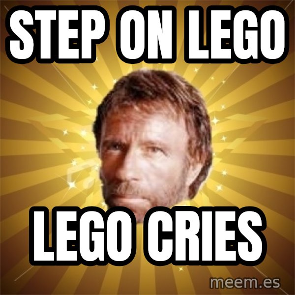 Chuck Norris Advice meme: step on  lego / lego cries