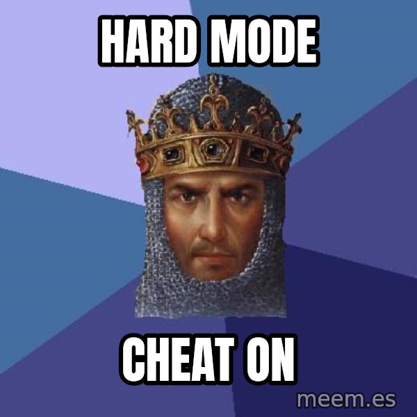 Age Of Empires meme: hard mode / cheat on