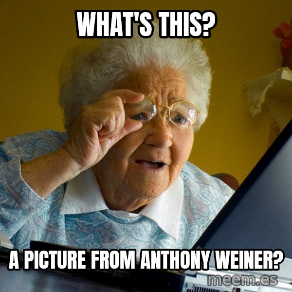 Internet Grandma Surprise meme: what's this? / a picture from anthony weiner?