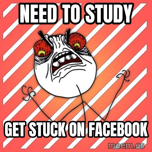 iHate meme: need to study / get stuck on facebook