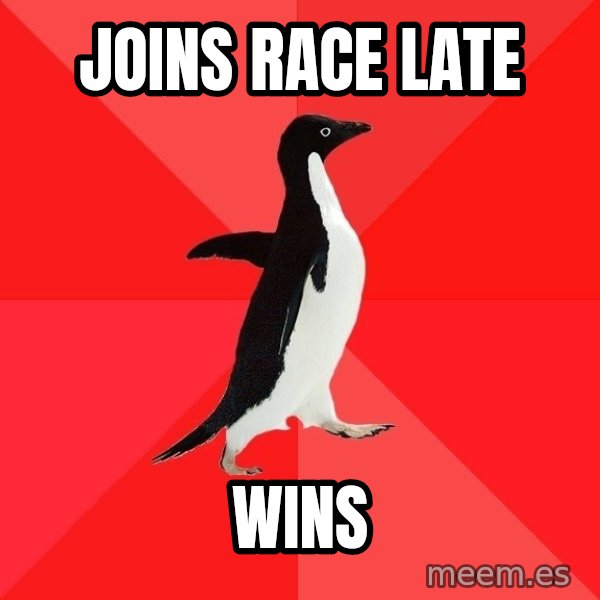 Socially Awesome Penguin meme: Joins Race Late / wins