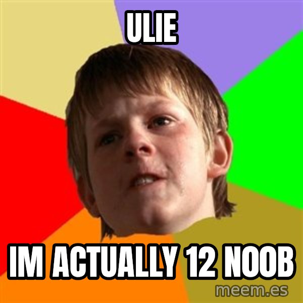 Angry School Boy meme: ULIE / IM ACTUALLY 12 N00B