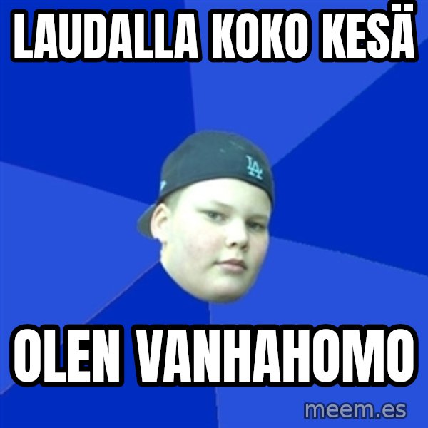 Jonnen Neuvo meme: laudalla koko kesä / olen vanhahomo