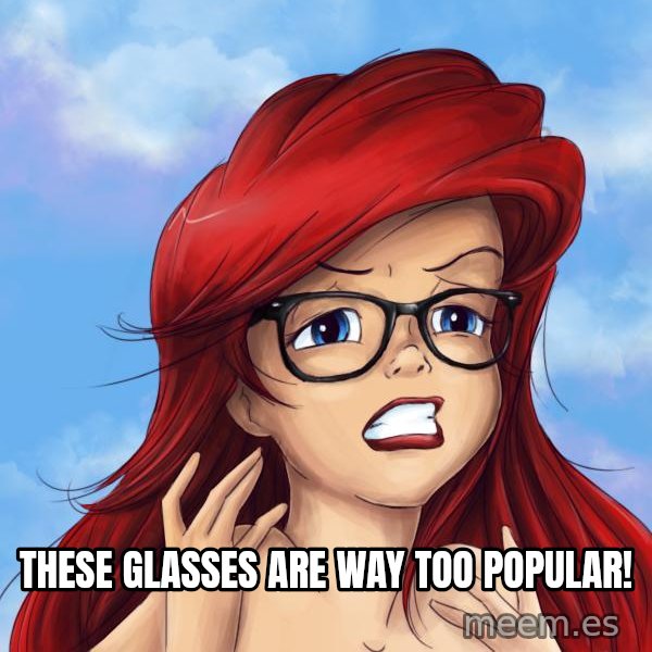 Hipster Ariel meme: These glasses are way too popular!
