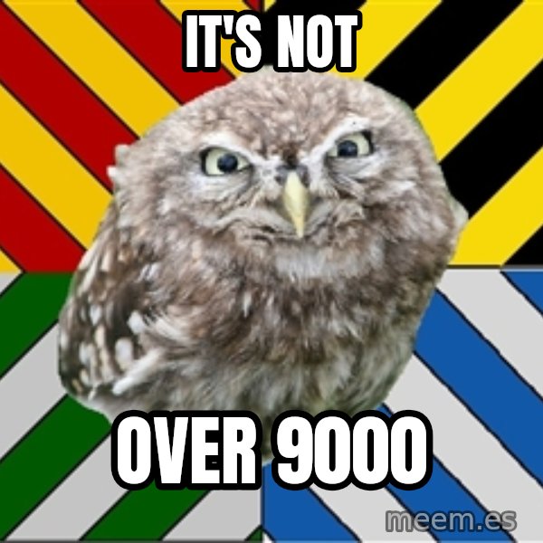 JEALOUS POTTEROMAN meme: It's not / over 9000