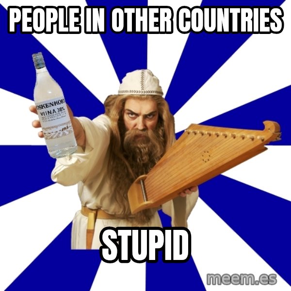 FinnishProblems meme: people in other countries / stupid