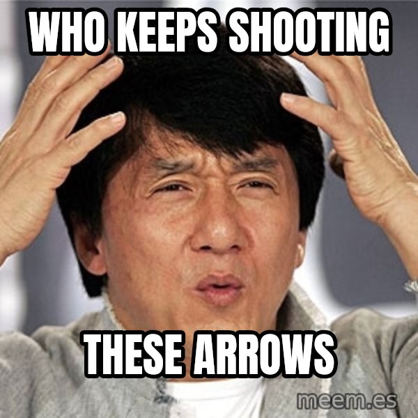 Jackie Chan meme: Who keeps shooting / These Arrows