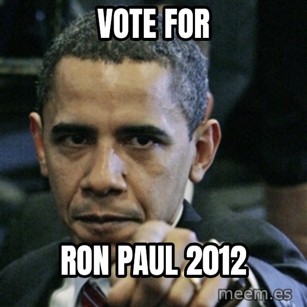 Pissed off Obama meme: VOTE FOR / RON PAUL 2012