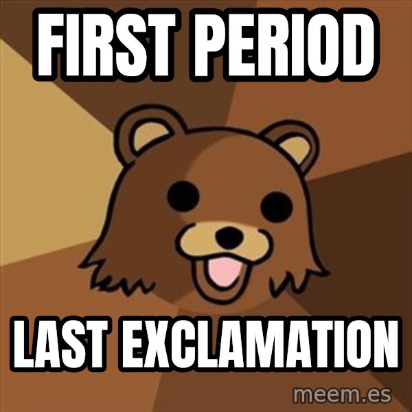 Pedobear meme: First period / last exclamation