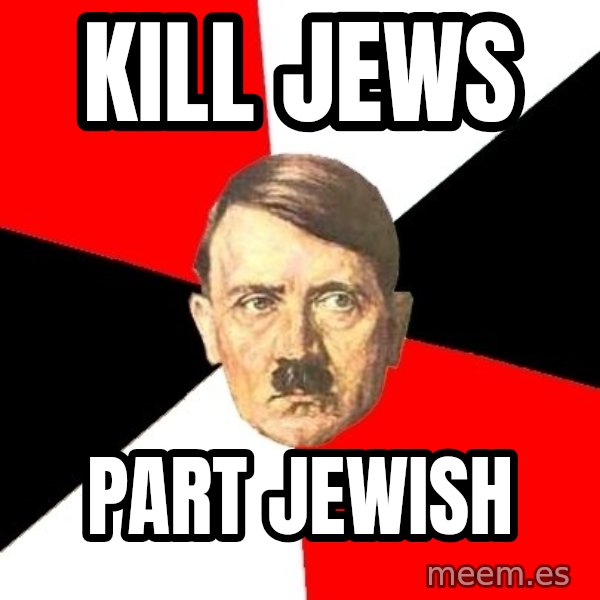 Advice Hitler meme: kill jews / part jewish