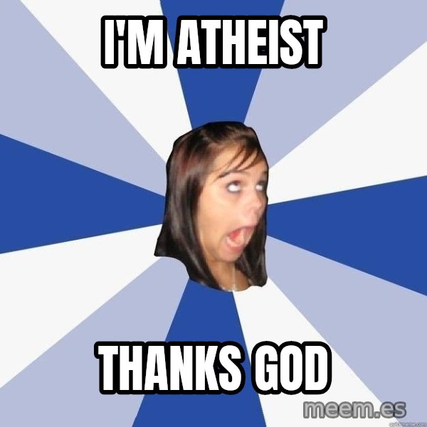 Annoying Facebook Girl meme: i'm atheist / thanks god