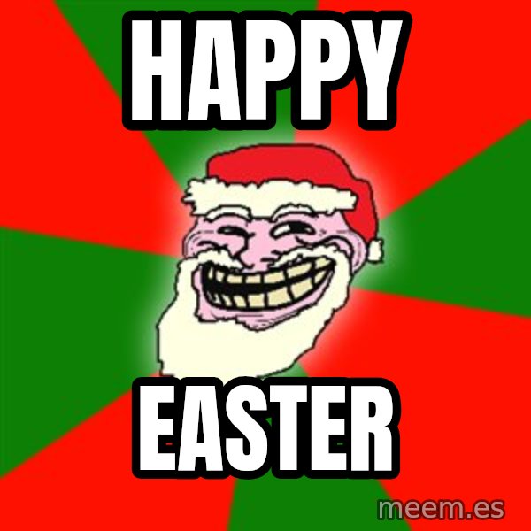 Santa Claus Troll Face meme: Happy / EASTER