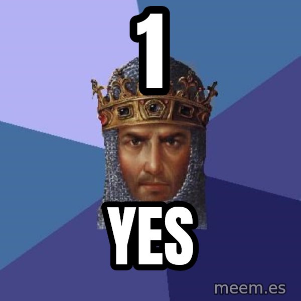 Age Of Empires meme: 1 / YES