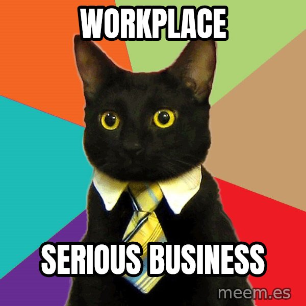 Business Cat meme: Workplace / serious business