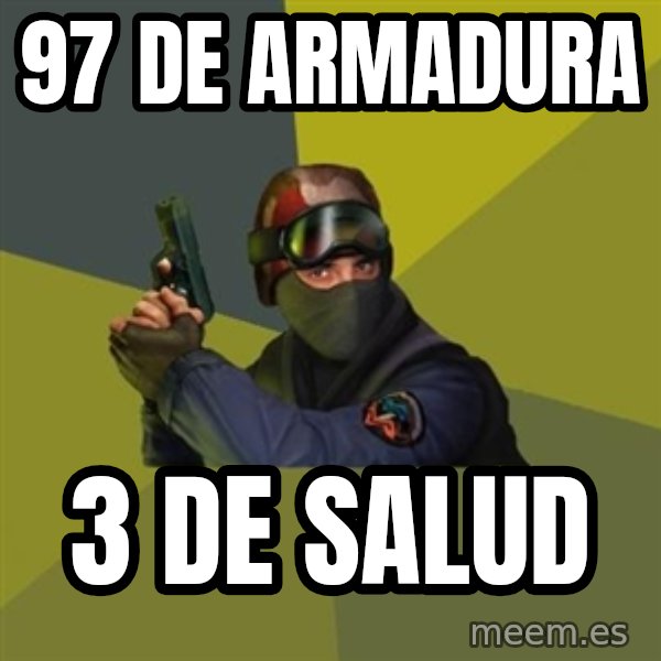 Counter Strike meme: 97 de armadura / 3 de salud