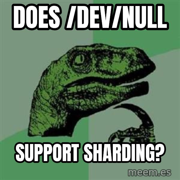 Philosoraptor meme: does /dev/null / support sharding?