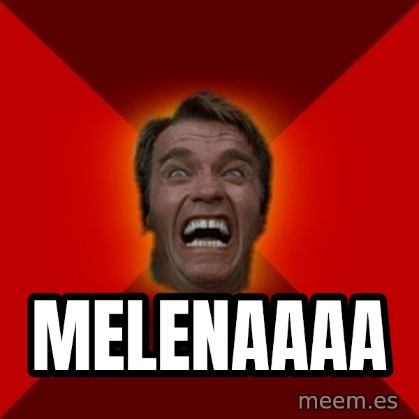 Angry Arnold meme: melenaaaa
