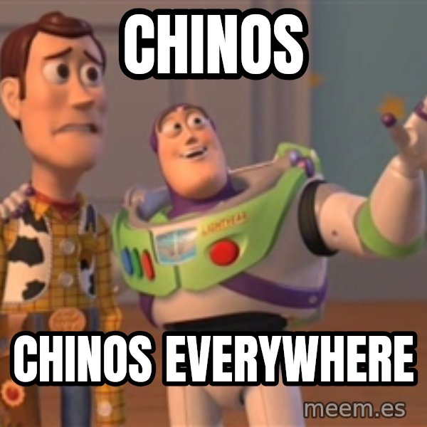 Tseverywhere meme: Chinos / Chinos everywhere