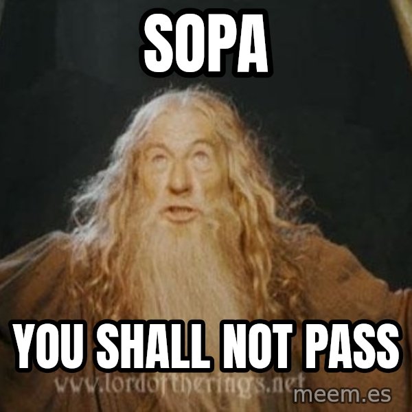 You shall not pass meme: SOPA / You Shall not pass